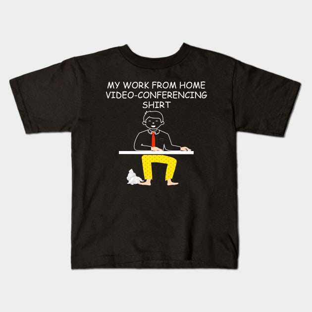 this is my work from home video conferencing shirt Kids T-Shirt by DODG99